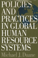 Policies and Practices in Global Human Resource Systems 1567204287 Book Cover