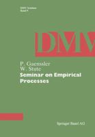 Seminar on Empirical Processes: 3764319216 Book Cover