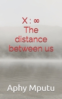 X : 8: The Distance Between Us B0H1WDFSB5 Book Cover