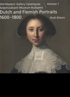 Dutch and Flemish Paintings 1600-1900: Portraits: Pt. I: Old Masters' Gallery Catalogues, Szepmuveszeti Muzeum Budapest (Old masters' gallery catalogues Szépmüvészeti múzeum Budapest) 9059971000 Book Cover