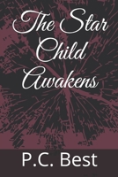 The Star Child Awakens 1070169374 Book Cover