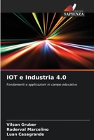 IOT e Industria 4.0 (Italian Edition) 620787577X Book Cover