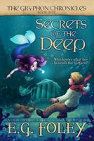 Secrets Of The Deep (The Gryphon Chronicles, #5) 1534952020 Book Cover