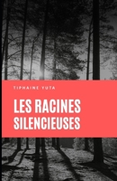 Les Racines Silencieuses: La Sécurité Perdue (Esprit et Racines : Reconstruire, Respirer, Renaître) (French Edition) B0FNMT63MT Book Cover