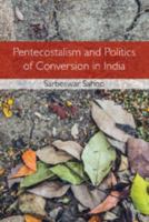 Pentecostalism and Religious Conflict in Contemporary India 1108416128 Book Cover