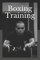 Boxing Training: The Nation's Most Influential Sourcebook On Boxing 1653285877 Book Cover