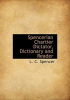 Spencerian Chartier Dictator, Dictionary and Reader 1113972351 Book Cover