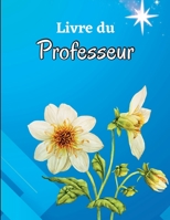 Livre du Professeur: Carnet de notes de l'enseignant Suivi de présence simple Tableau de présence pour l'école/collège, registre de fréquen 180384616X Book Cover