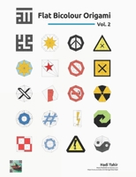 Flat Bicolour Origami: Volume 2 B0CM2HXH4G Book Cover