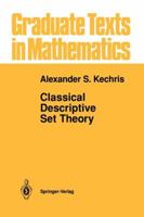 Classical Descriptive Set Theory 1461286921 Book Cover