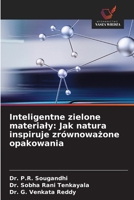 Inteligentne zielone materialy: Jak natura inspiruje zrównoważone opakowania 6209646972 Book Cover