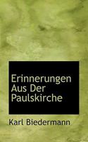 Erinnerungen Aus Der Paulskirche (1849) 1168466784 Book Cover