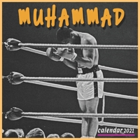 MUHAMMAD CALENDAR 2021: THE GREATEST 16 Months 8.5x8.5 GLOSSY FINISH null Book Cover