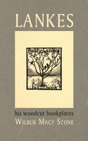 Lankes, His Woodcut Bookplates 1633913694 Book Cover
