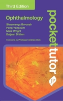 Pocket Tutor Ophthalmology, Third Edition 1787791645 Book Cover