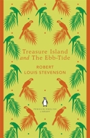 Treasure Island and The Ebb-Tide 0141199148 Book Cover