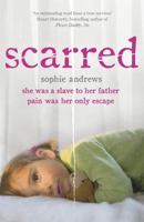 Scarred: She Was a Slave to Her Father, Pain Was Her Only Escape 0340937351 Book Cover