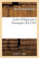 Lettre d'Hypocrate à Damagette. Traduction 201309129X Book Cover
