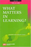 What Matters in Learning? 9812104550 Book Cover