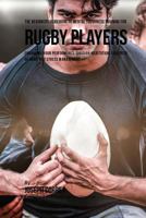 The Beginners Guidebook To Mental Toughness Training For Rugby Players 1532876041 Book Cover