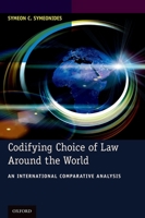 Codifying Choice of Law Around the World: An International Comparative Analysis 019068996X Book Cover