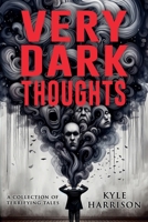 Very Dark Thoughts 1963107012 Book Cover