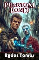 Phantom Bond B0FCMKY7GH Book Cover