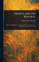 France and the Republic 1023144077 Book Cover