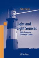 Light and Light Sources: High-Intensity Discharge Lamps 3540326847 Book Cover