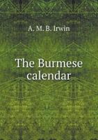 The Burmese Calendar 5518538103 Book Cover