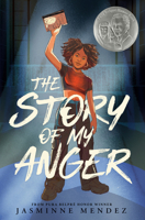 The Story of My Anger 0593531892 Book Cover