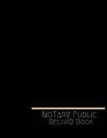 Notary Public Record Book: Official Notary Journal Public Notary Records BookNotarial acts records events LogNotary Template Notary Receipt Book ? Paperback 1661213456 Book Cover