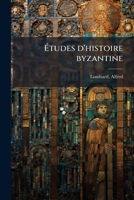 Études d'histoire byzantine 1172639000 Book Cover
