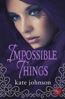 Impossible Things 1781890595 Book Cover