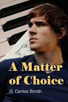 A Matter of Choice 1933720557 Book Cover