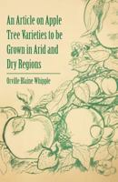 An Article on Apple Tree Varieties to be Grown in Arid and Dry Regions 1446537463 Book Cover