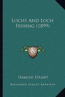 Lochs and Loch Fishing 1178320804 Book Cover