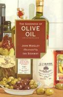 Goodness of Olive Oil (Goodness of) 0679416277 Book Cover