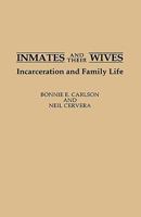 Inmates and Their Wives: Incarceration and Family Life (Studies in Social Welfare Policies and Programs) 0313274819 Book Cover
