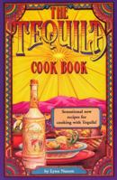 The Tequila Cook Book 0914846892 Book Cover