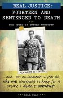 Real Justice: Fourteen and Sentenced to Death: The story of Steven Truscott 1459400747 Book Cover