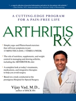 Arthritis Rx: A Cutting-Edge Program for a Pain-Free Life 1592401643 Book Cover