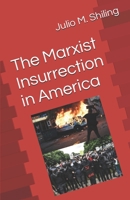 The Marxist Insurrection in America B0BZF78WR2 Book Cover