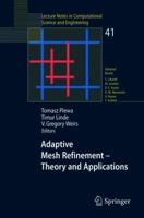 Adaptive Mesh Refinement - Theory and Applications: Proceedings of the Chicago Workshop on Adaptive Mesh Refinement Methods, Sept. 3-5, 2003 (Lecture Notes in Computational Science and Engineering) 3540211470 Book Cover