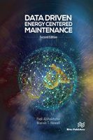 Data Driven Energy Centered Maintenance: 2nd Edition of Energy Centered Maintenance: A Green Maintenance System 8770223572 Book Cover