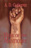 Mark of the Manticore 0615665837 Book Cover
