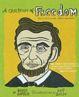 A Question of Freedom: Great Questions, Great Answers (Question of) 157071682X Book Cover