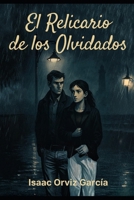 El Relicario de los Olvidados B0FWBK4DYJ Book Cover