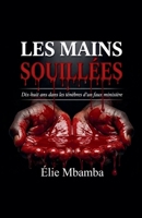 Les mains souillés (French Edition) B0HHTHZPCZ Book Cover