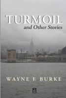 Turmoil: And Other Stories 1953510868 Book Cover